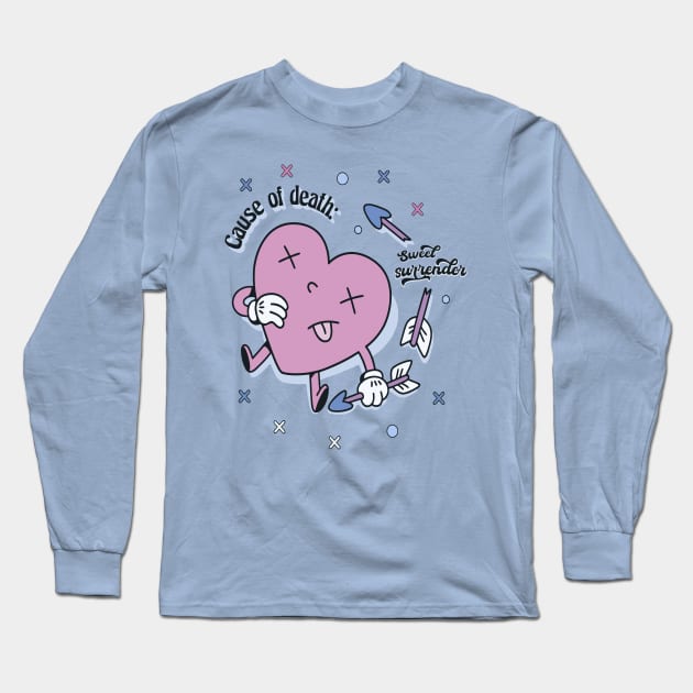 Cause of death : sweet surrender Long Sleeve T-Shirt by XYDstore